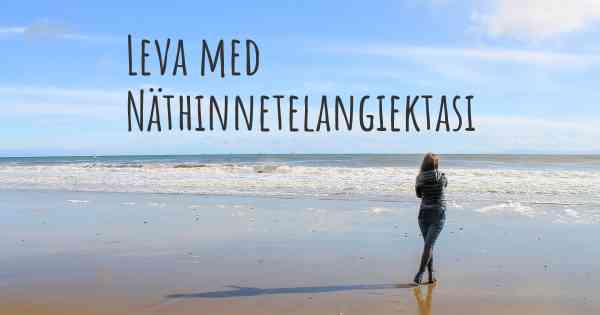 Leva med Näthinnetelangiektasi