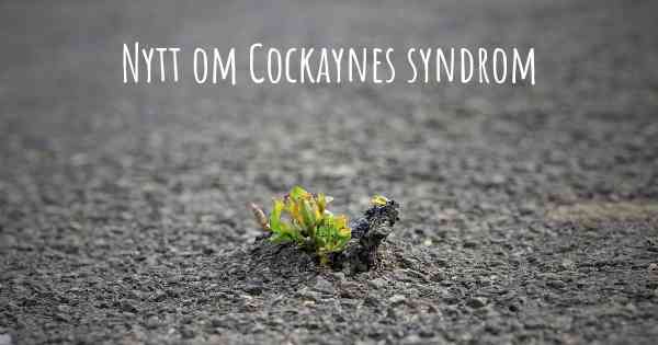 Nytt om Cockaynes syndrom