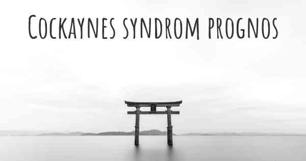 Cockaynes syndrom prognos