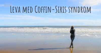 Leva med Coffin-Siris syndrom
