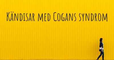 Kändisar med Cogans syndrom