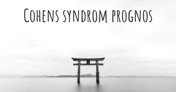 Cohens syndrom prognos