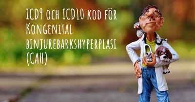 ICD9 och ICD10 kod för Kongenital binjurebarkshyperplasi (CAH)