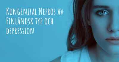 Kongenital Nefros av Finländsk typ och depression