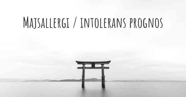 Majsallergi / intolerans prognos