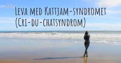 Leva med Kattjam-syndromet (Cri-du-chatsyndrom)