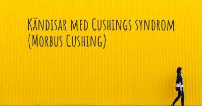 Kändisar med Cushings syndrom (Morbus Cushing)