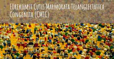 Förekomst Cutis Marmorata Telangiectatica Congenita (CMTC)