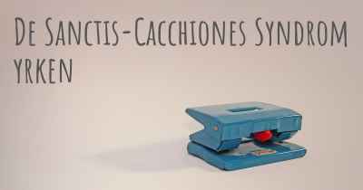 De Sanctis-Cacchiones Syndrom yrken