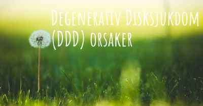 Degenerativ Disksjukdom (DDD) orsaker