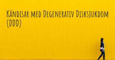 Kändisar med Degenerativ Disksjukdom (DDD)