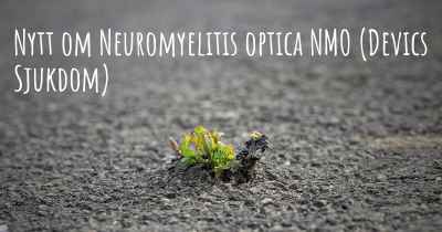 Nytt om Neuromyelitis optica NMO (Devics Sjukdom)