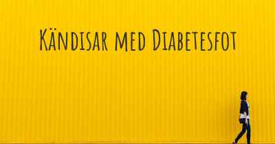 Kändisar med Diabetesfot