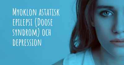 Myoklon astatisk epilepsi (Doose syndrom) och depression