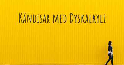 Kändisar med Dyskalkyli