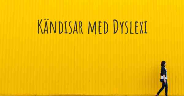 Kändisar med Dyslexi