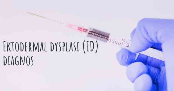 Ektodermal dysplasi (ED) diagnos