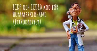 ICD9 och ICD10 kod för Hummerklohand (Ectrodactyly)