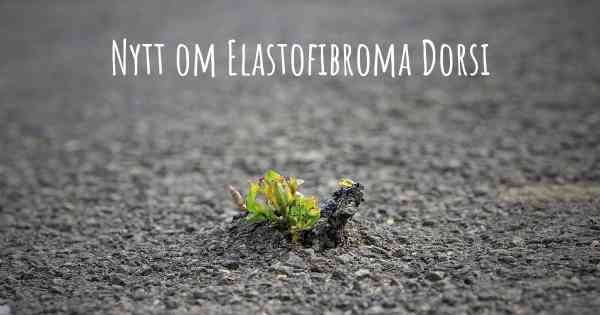 Nytt om Elastofibroma Dorsi