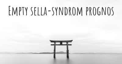 Empty sella-syndrom prognos
