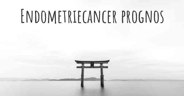Endometriecancer prognos