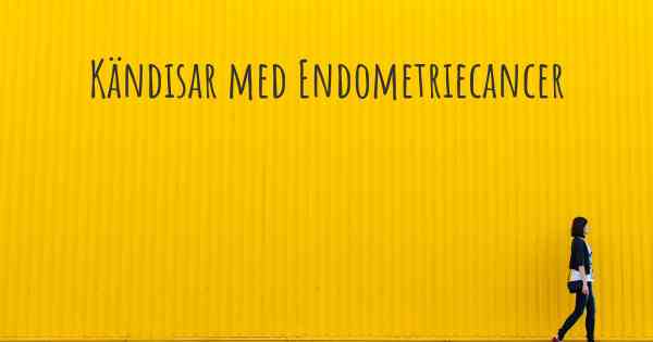 Kändisar med Endometriecancer