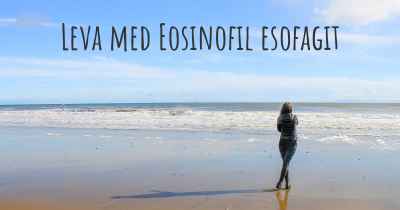 Leva med Eosinofil esofagit