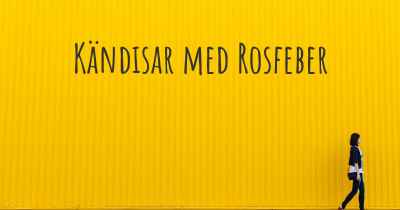 Kändisar med Rosfeber