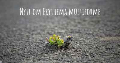Nytt om Erythema multiforme