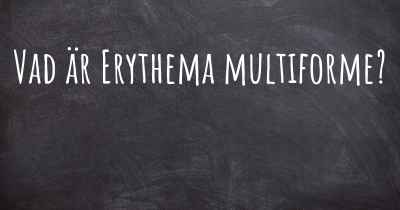 Vad är Erythema multiforme?