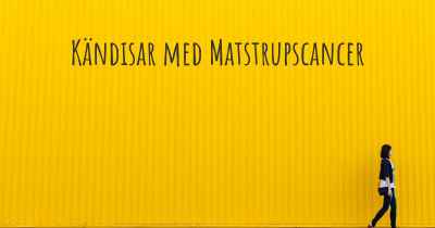 Kändisar med Matstrupscancer