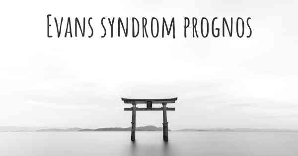 Evans syndrom prognos