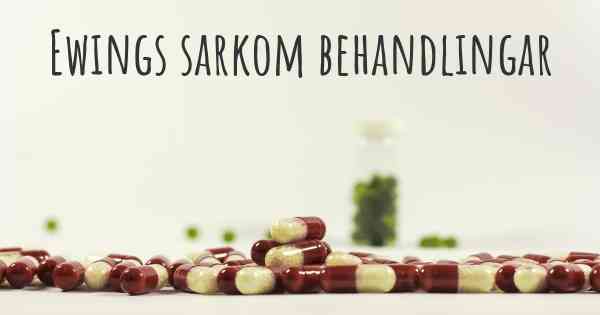 Ewings sarkom behandlingar