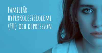 Familjär hyperkolesterolemi (FH) och depression