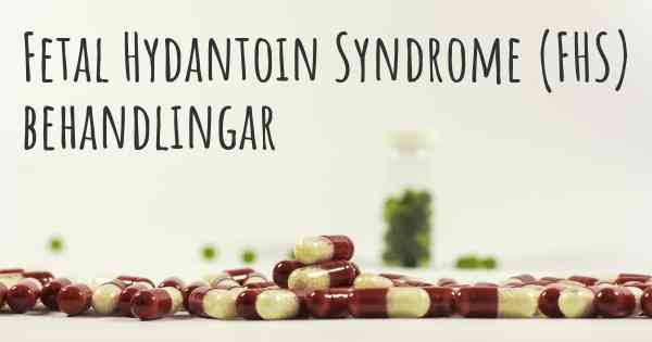 Fetal Hydantoin Syndrome (FHS) behandlingar