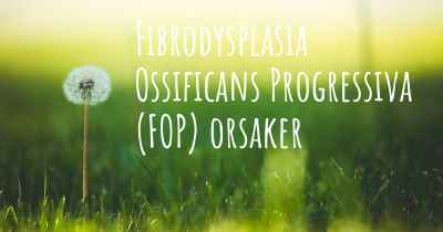 Fibrodysplasia Ossificans Progressiva (FOP) orsaker