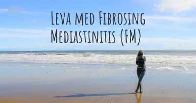 Leva med Fibrosing Mediastinitis (FM)
