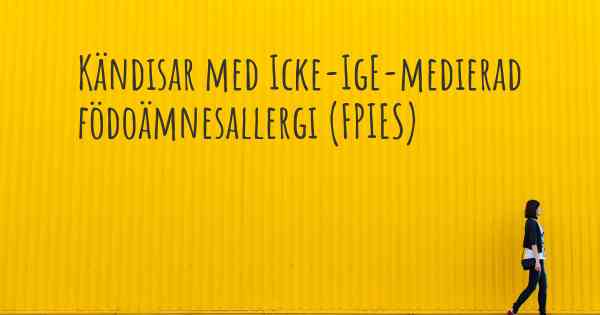 Kändisar med Icke-IgE-medierad födoämnesallergi (FPIES)