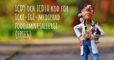 ICD9 och ICD10 kod för Icke-IgE-medierad födoämnesallergi (FPIES)
