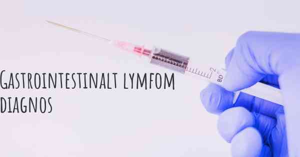 Gastrointestinalt lymfom diagnos