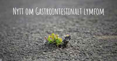 Nytt om Gastrointestinalt lymfom