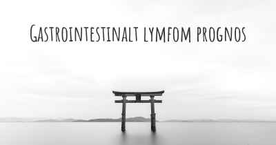 Gastrointestinalt lymfom prognos