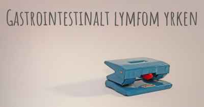 Gastrointestinalt lymfom yrken