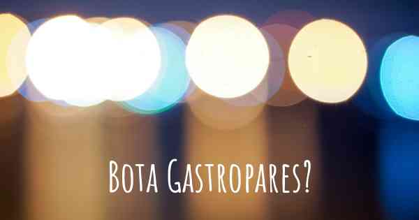 Bota Gastropares?