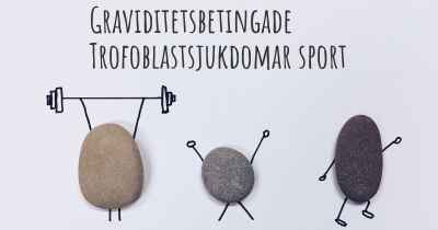 Graviditetsbetingade Trofoblastsjukdomar sport