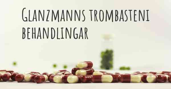 Glanzmanns trombasteni behandlingar