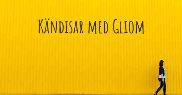 Kändisar med Gliom