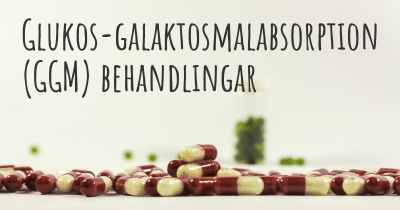 Glukos-galaktosmalabsorption (GGM) behandlingar