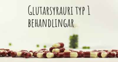 Glutarsyrauri typ 1 behandlingar
