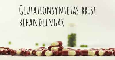 Glutationsyntetas brist behandlingar